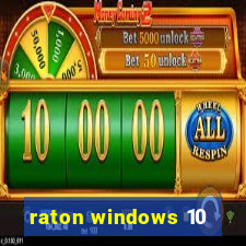 raton windows 10